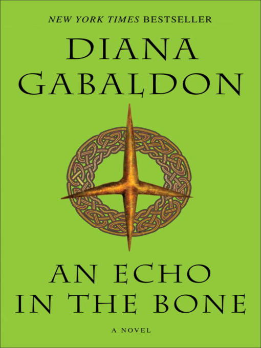 Title details for An Echo in the Bone by Diana Gabaldon - Available